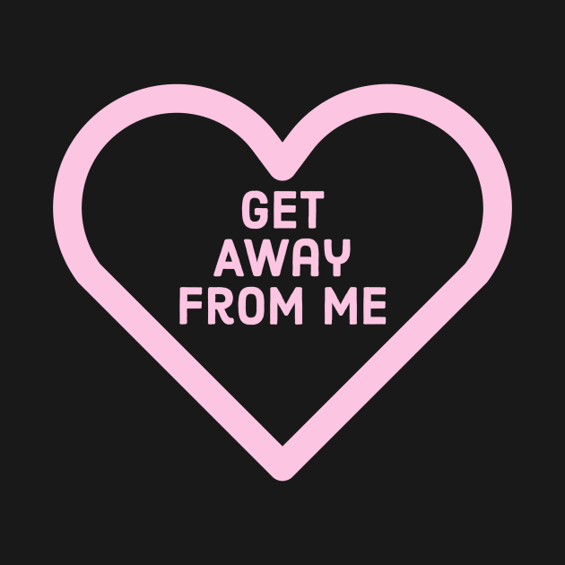 Get away from me by Dante James