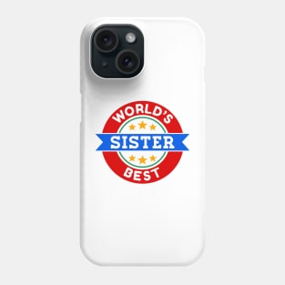 World's Best Sister Phone Case