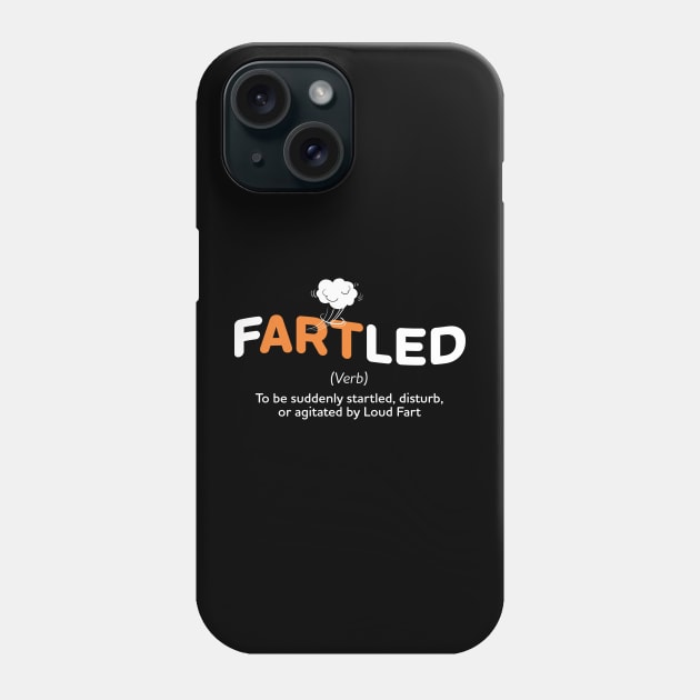 Fartled Fart Funny Phone Case by Design Malang