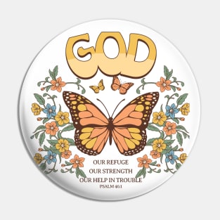 "God is our refuge and strength, an ever-present help in trouble." - Psalm 46:1 Pin