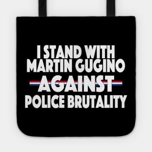 I Stand With Martin Gugino Against Police Brutality Tote