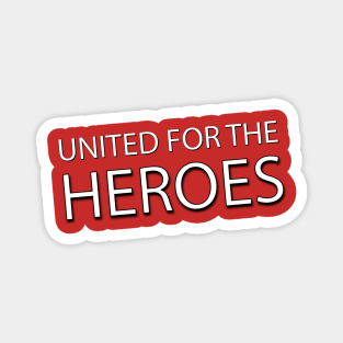 United For The Heroes T-Shirt Magnet