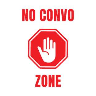 No Convo Zone T-Shirt