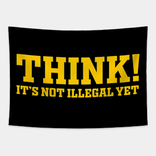 THINK ! (yellow text) Tapestry