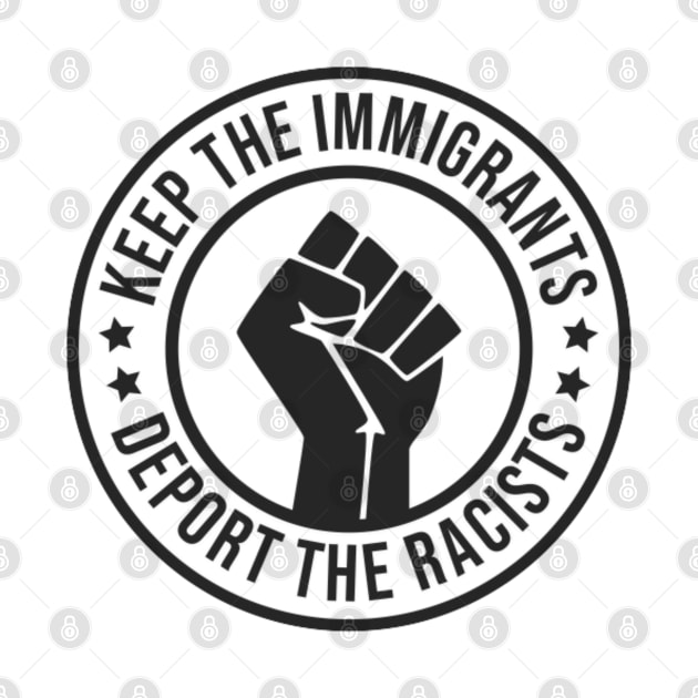 KEEP IMMIGRANTS DEPORT THE RACIST by Rebelion
