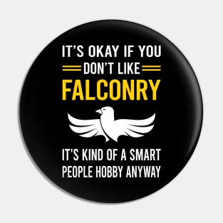 Smart People Hobby Falconry Falconer Pin