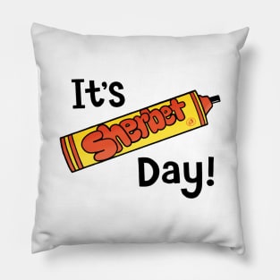 It's Sher-bet Day! Pillow