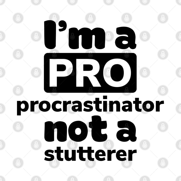 Pro procrastinator by Barna_by