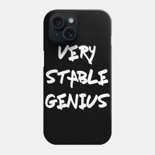 Very very very very stable genius Phone Case