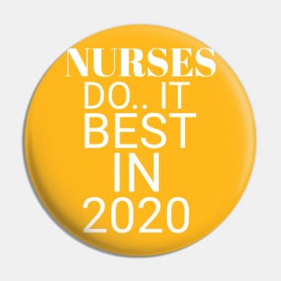 Nurses do it best in 2020 Pin