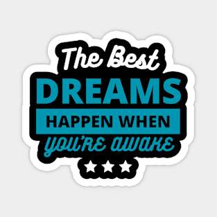 Dream Big Dreams Dreamer Magnet