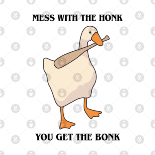 Mess With The Honk You Get The Bonk - Goose - Crewneck Sweatshirt ...