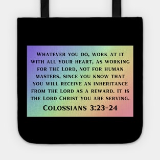 Bible Verse Colossians 3:23 Tote