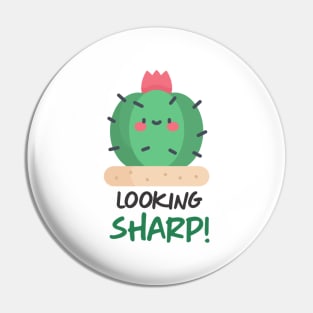 Cactus Looking Sharp! Pin