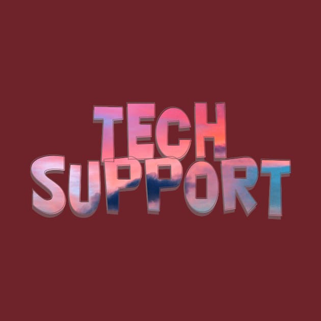 TECH SUPPORT by afternoontees