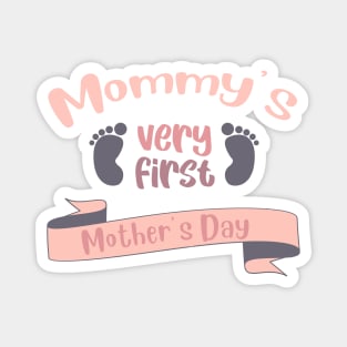 Mommy's very first Mother's Day Magnet