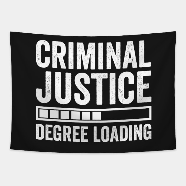 Criminal Justice Degree Loading Tapestry by Designer-rajon