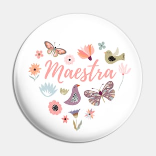 Maestra - Teacher - flower heart design Pin