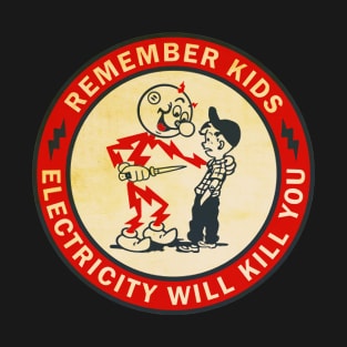 Electricity Kill You Vintage T-Shirt