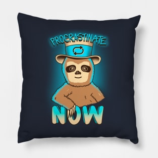 Procrastinate Now Pillow