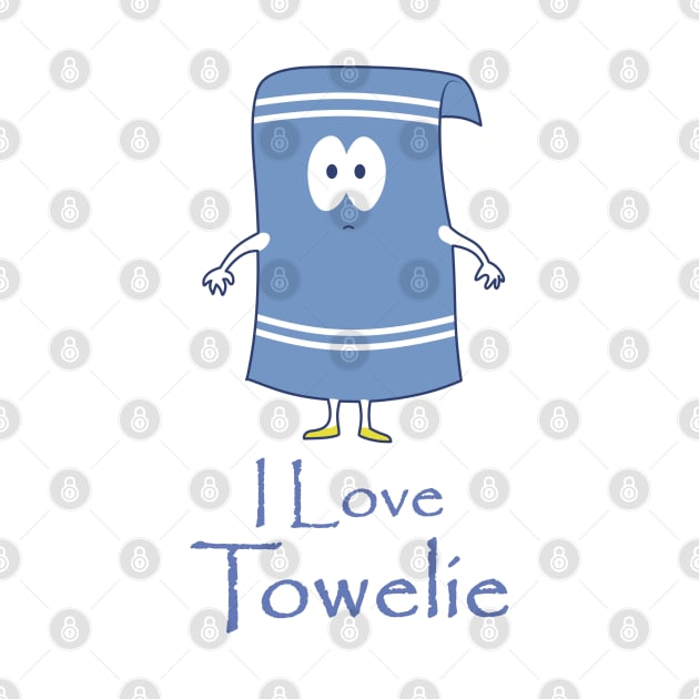 I Love Towelie by Dishaw studio