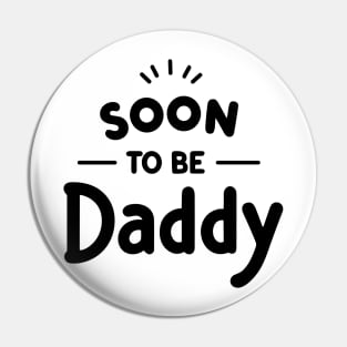 Soon to Be Daddy Pin