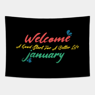 Welcome january Tapestry