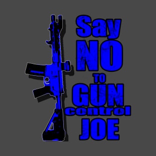 2024 Election Blue Say No To Gun Control Joe T-Shirt