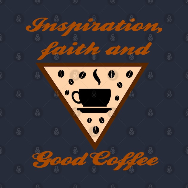 T-shirt Inspiration, faith and good coffee by Roqson