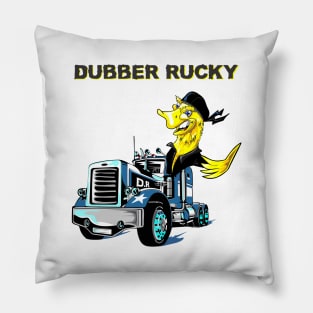 dubber rucky trucker gift Pillow