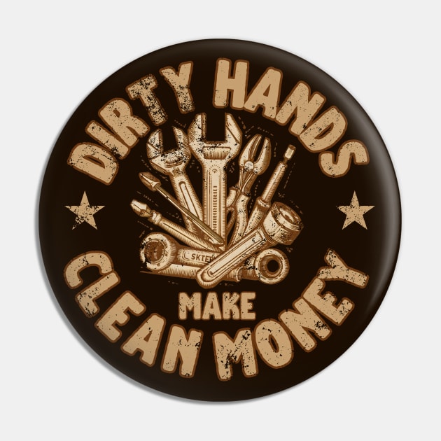 Dirty Hands Make Clean Money Pin by Meowneytopia