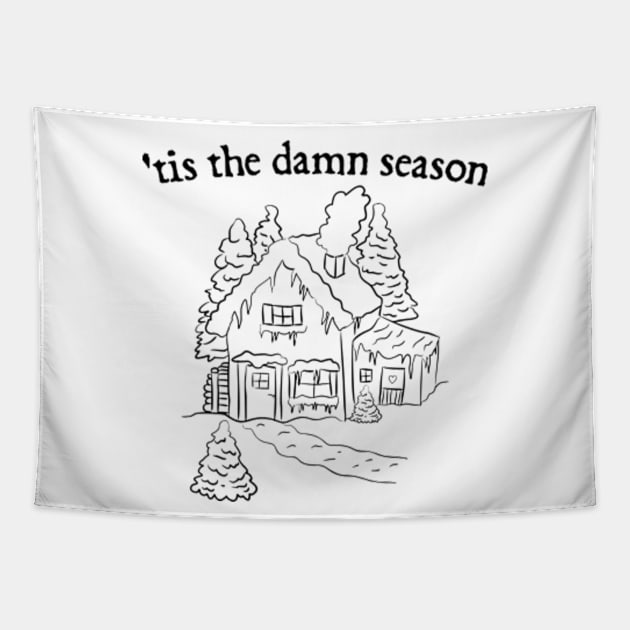 'tis the damn season Tapestry by  hal mafhoum?