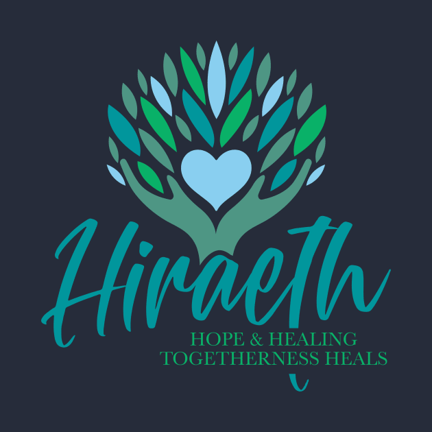 Hiraeth Hope and Healing Togetherness Heals by Hiraeth Hope & Healing