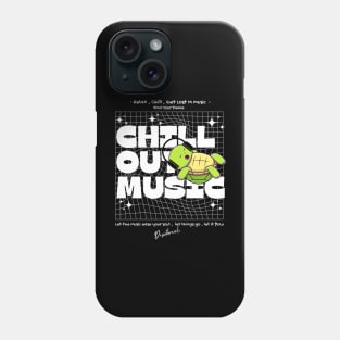 CHILL OUT MUSIC  - Chill Turtle (white) Phone Case