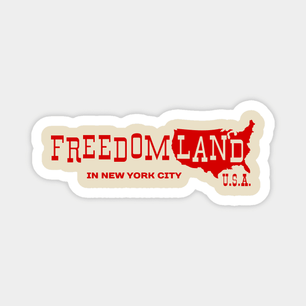 Freedomland U.S.A. Magnet by passport2dreams