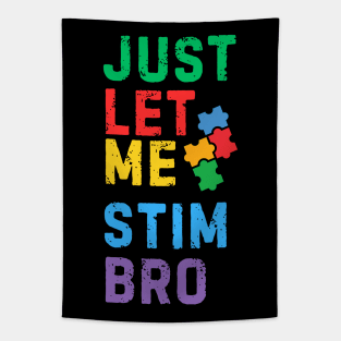 RETRO JUST LET ME STIM BRO! Tapestry