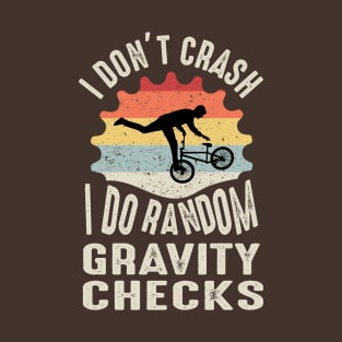 Crashing is falling with Style T-Shirt