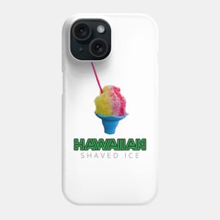 HAWAIIAN SHAVED ICE Phone Case