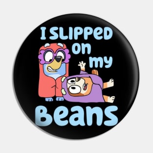 i slipped on my beans Pin