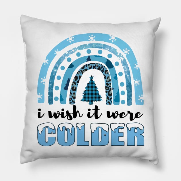 i wish it were colder Pillow by Vortex.Merch