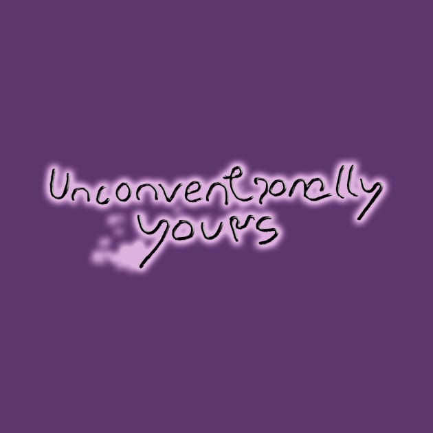 Unconventionally Yours by IanWylie87