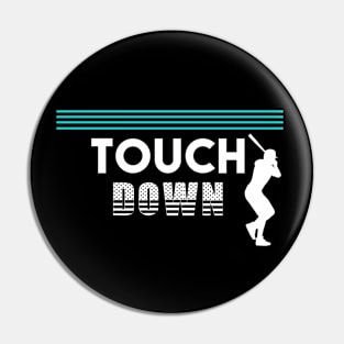 Touchdown Baseball Pin