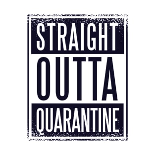 Straight Outta Quarantine 2020 T-Shirt