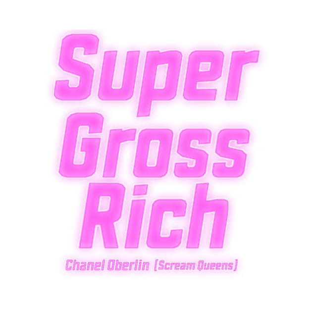 I'm Super Gross Rich by guestw1vsm768jni49fu5gyl3