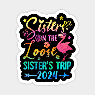 Sister On The Loose Cute Sisters Trip 2024 Weekend Flamingo Magnet