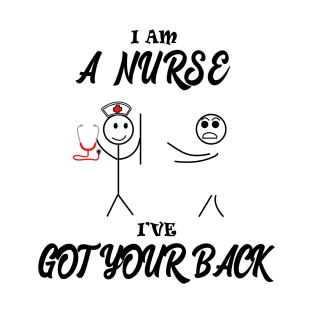 A nurse have got your back T-Shirt