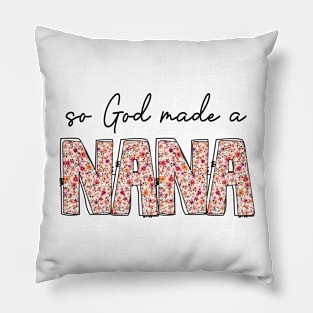 So God Made A Nana Pillow