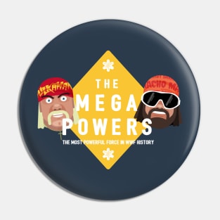 The Mega Powers Pin