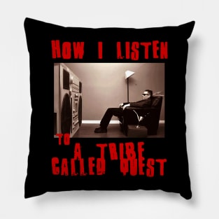 atcq how i listen Pillow