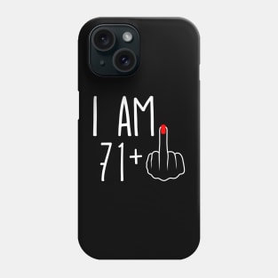 Vintage 72nd Birthday I Am 71 Plus 1 Middle Finger Phone Case